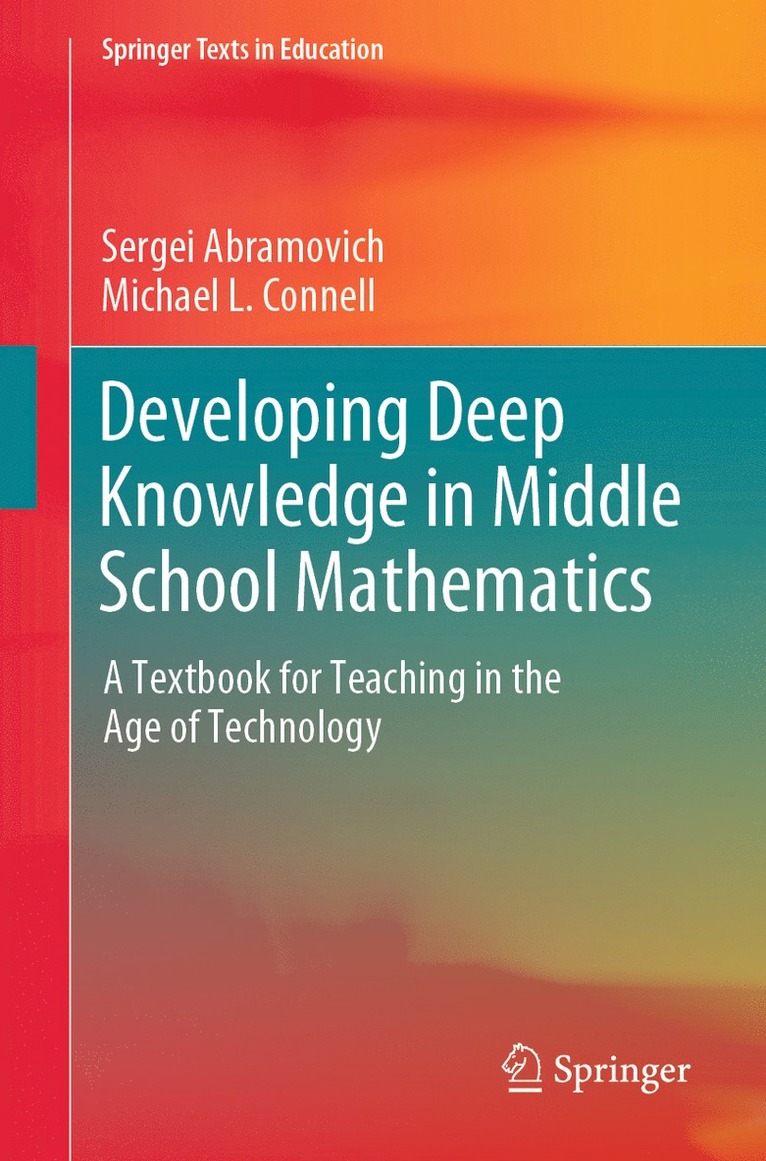Sergei Abramovich, Michael L. Connell - Developing Deep Knowledge in Middle School Mathematics, Häftad