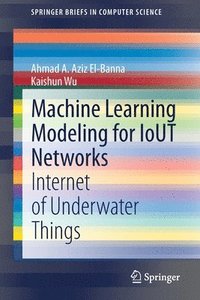 bokomslag Machine Learning Modeling for IoUT Networks
