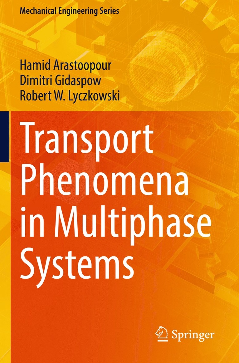 Hamid Arastoopour, Dimitri Gidaspow, Robert W. Lyczkowski - Transport Phenomena in Multiphase Systems, Häftad