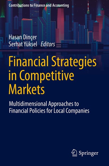 Hasan Dinçer, Serhat Yüksel - Financial Strategies in Competitive Markets, Häftad