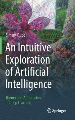 An Intuitive Exploration of Artificial Intelligence 1