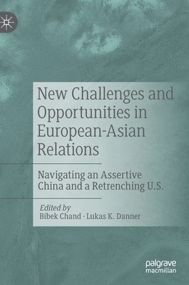 bokomslag New Challenges and Opportunities in European-Asian Relations