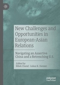 bokomslag New Challenges and Opportunities in European-Asian Relations