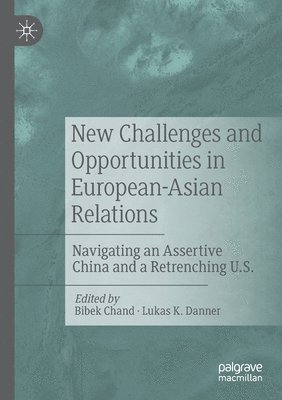 New Challenges and Opportunities in European-Asian Relations
