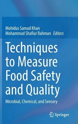 Techniques to Measure Food Safety and Quality 1