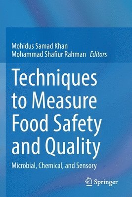 Techniques to Measure Food Safety and Quality 1