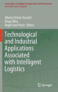 bokomslag Technological and Industrial Applications Associated with Intelligent Logistics