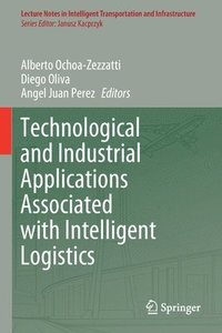 bokomslag Technological and Industrial Applications Associated with Intelligent Logistics