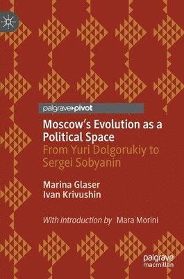 Moscow's Evolution as a Political Space