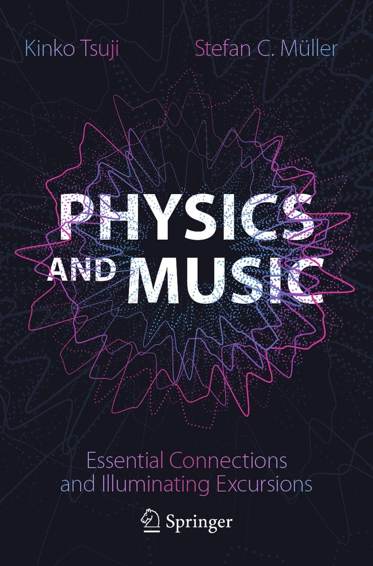 Kinko Tsuji, Stefan C. Müller, Stefan C. Muller - Physics and Music, Häftad