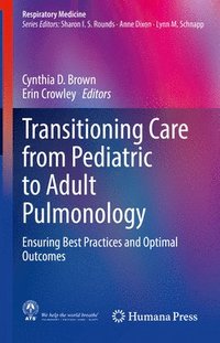 bokomslag Transitioning Care from Pediatric to Adult Pulmonology