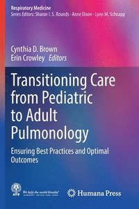 bokomslag Transitioning Care from Pediatric to Adult Pulmonology