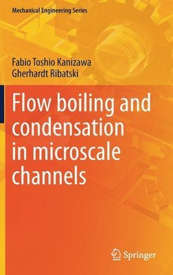 bokomslag Flow boiling and condensation in microscale channels