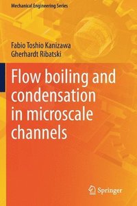 bokomslag Flow boiling and condensation in microscale channels