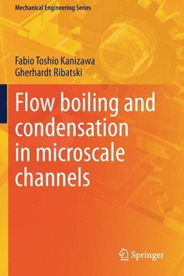 bokomslag Flow boiling and condensation in microscale channels