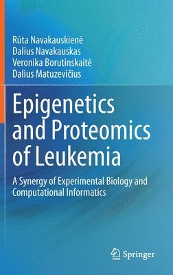 bokomslag Epigenetics and Proteomics of Leukemia
