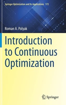 Roman A. Polyak - Introduction to Continuous Optimization, Inbunden
