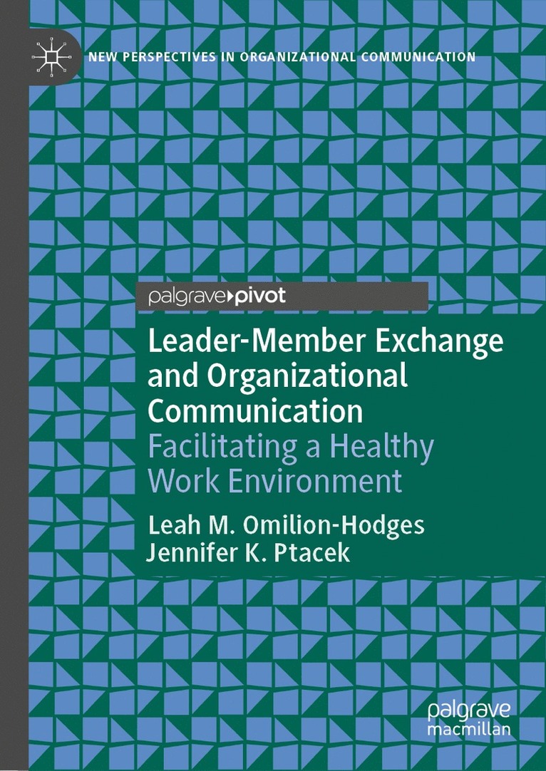 Leader-Member Exchange and Organizational Communication 1