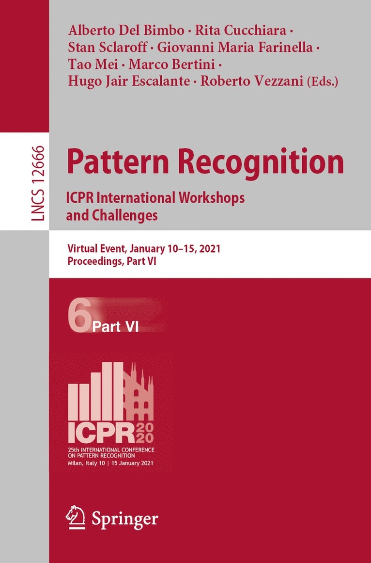 Alberto Del Bimbo, Rita Cucchiara, Stan Sclaroff, Giovanni Maria Farinella, Tao Mei, Marco Bertini, Hugo Jair Escalante, Roberto Vezzani, Alberto del Bimbo - Pattern Recognition. ICPR International Workshops and Challenges, Häftad