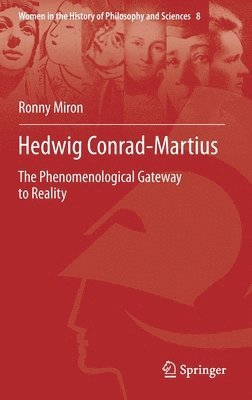 Ronny Miron - Hedwig Conrad-Martius, Inbunden