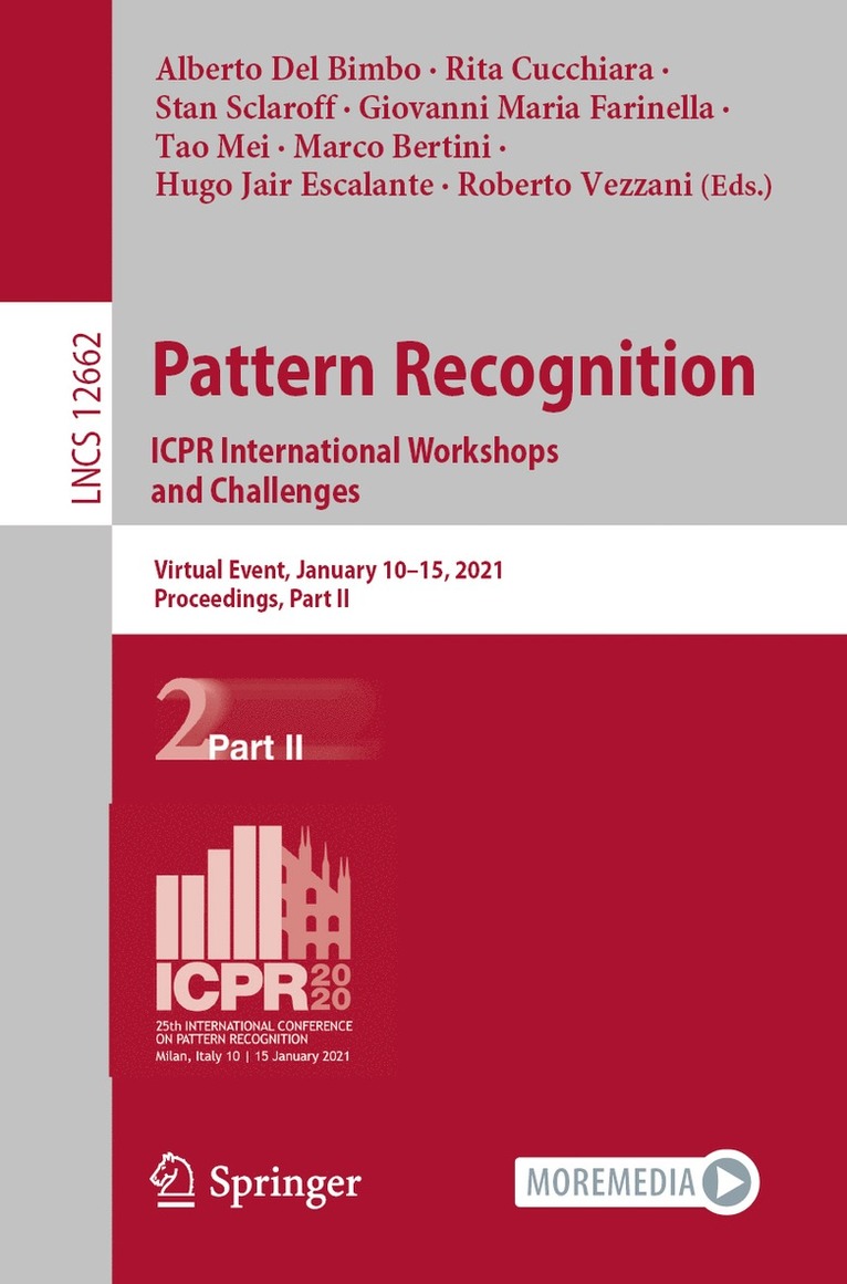 Alberto Del Bimbo, Rita Cucchiara, Stan Sclaroff, Giovanni Maria Farinella, Tao Mei, Marco Bertini, Hugo Jair Escalante, Roberto Vezzani, Alberto del Bimbo - Pattern Recognition. ICPR International Workshops and Challenges, Häftad