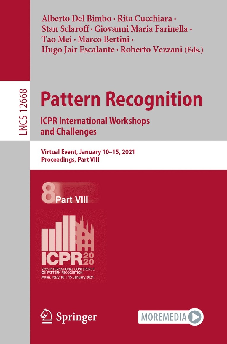Alberto Del Bimbo, Rita Cucchiara, Stan Sclaroff, Giovanni Maria Farinella, Tao Mei, Marco Bertini, Hugo Jair Escalante, Roberto Vezzani, Alberto del Bimbo - Pattern Recognition. ICPR International Workshops and Challenges, Häftad