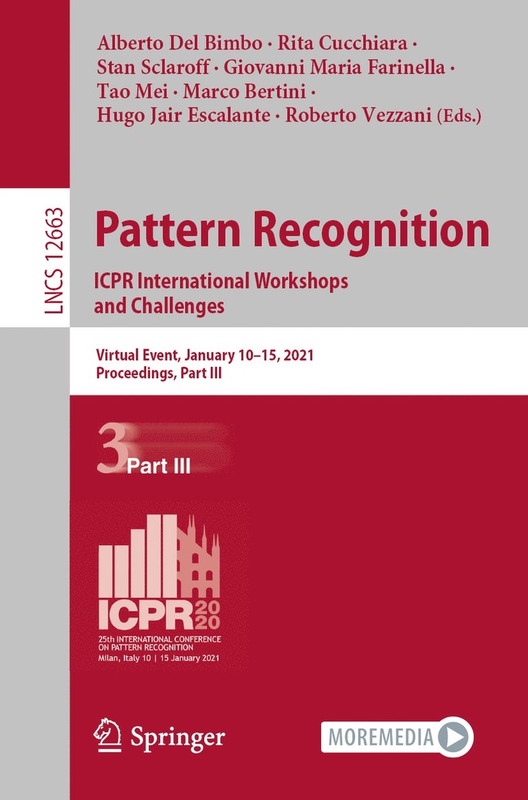 Alberto Del Bimbo, Rita Cucchiara, Stan Sclaroff, Giovanni Maria Farinella, Tao Mei, Marco Bertini, Hugo Jair Escalante, Roberto Vezzani, Alberto del Bimbo - Pattern Recognition. ICPR International Workshops and Challenges, Häftad