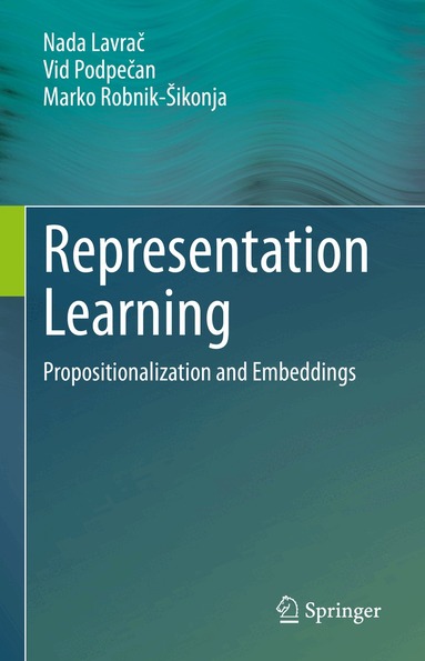 Nada Lavrač, Vid Podpečan, Marko Robnik-Šikonja - Representation Learning, Inbunden