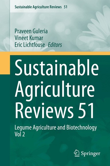 Praveen Guleria, Vineet Kumar, Eric Lichtfouse - Sustainable Agriculture Reviews 51, Inbunden