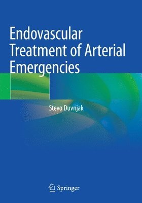 bokomslag Endovascular Treatment of Arterial Emergencies