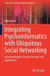 bokomslag Integrating Psychoinformatics with Ubiquitous Social Networking