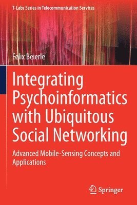 Integrating Psychoinformatics with Ubiquitous Social Networking 1