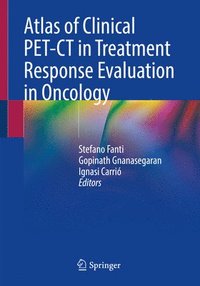 bokomslag Atlas of Clinical PET-CT in Treatment Response Evaluation in Oncology