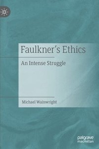 bokomslag Faulkners Ethics