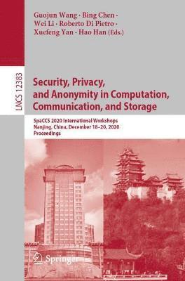 bokomslag Security, Privacy, and Anonymity in Computation, Communication, and Storage