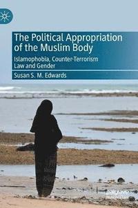 bokomslag Political Appropriation of the Muslim Body