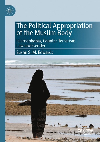 bokomslag Political Appropriation of the Muslim Body