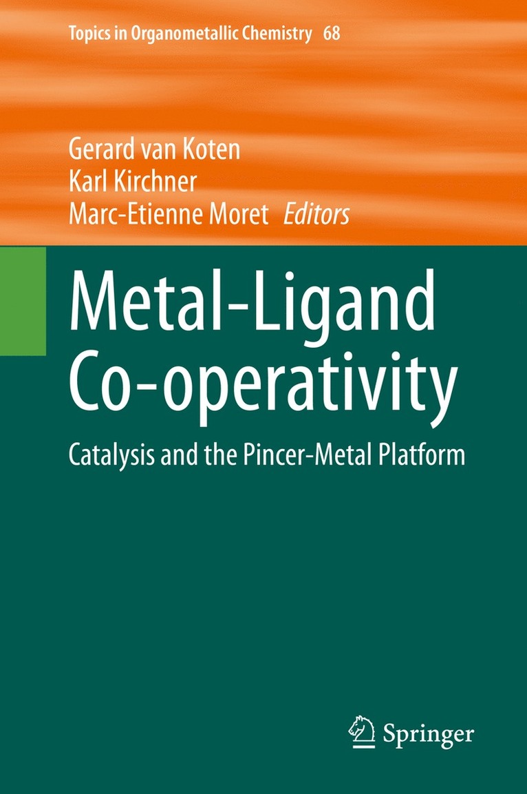 Gerard van Koten, Karl Kirchner, Marc-Etienne Moret, Gerard Van Koten, Gerard van Koten - Metal-Ligand Co-operativity, Inbunden