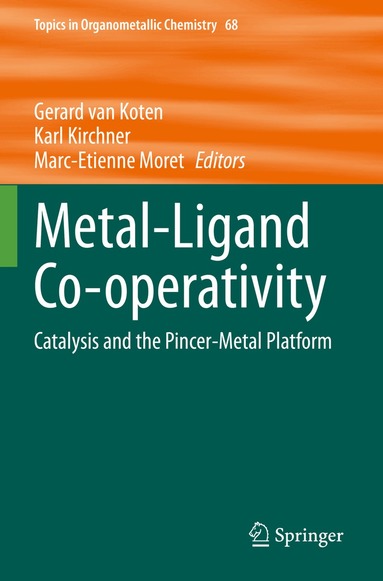 Gerard van Koten, Karl Kirchner, Marc-Etienne Moret - Metal-Ligand Co-operativity, Häftad