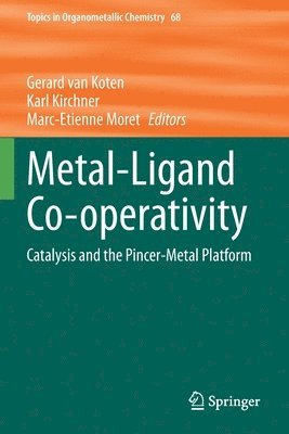 Gerard van Koten, Karl Kirchner, Marc-Etienne Moret, Gerard Van Koten, Gerard van Koten - Metal-Ligand Co-operativity, Häftad