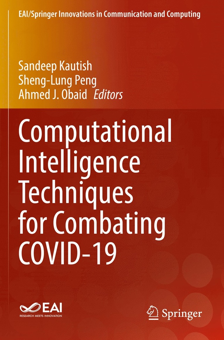 Sandeep Kautish, Sheng-Lung Peng, Ahmed J. Obaid - Computational Intelligence Techniques for Combating COVID-19, Häftad