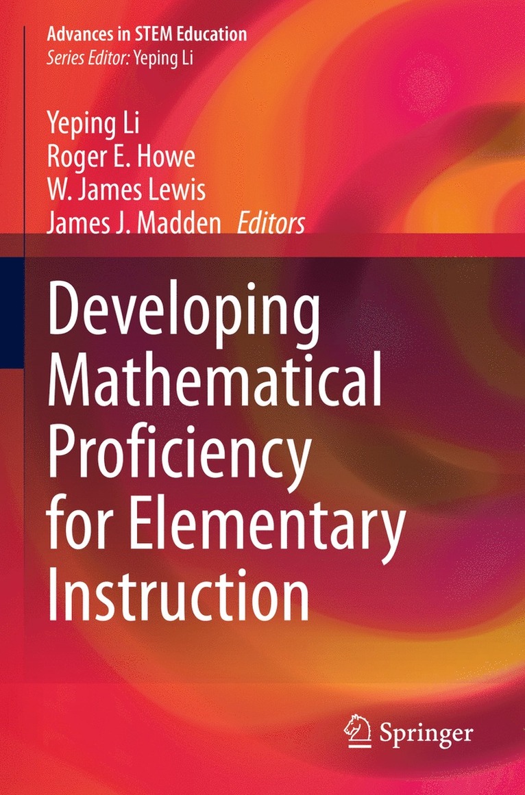 Developing Mathematical Proficiency for Elementary Instruction 1