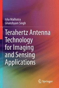 bokomslag Terahertz Antenna Technology for Imaging and Sensing Applications