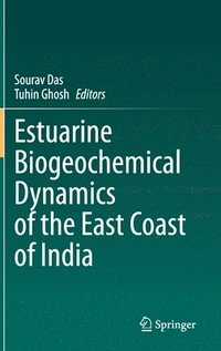 bokomslag Estuarine Biogeochemical Dynamics of the East Coast of India