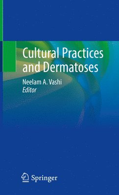 Cultural Practices and Dermatoses 1