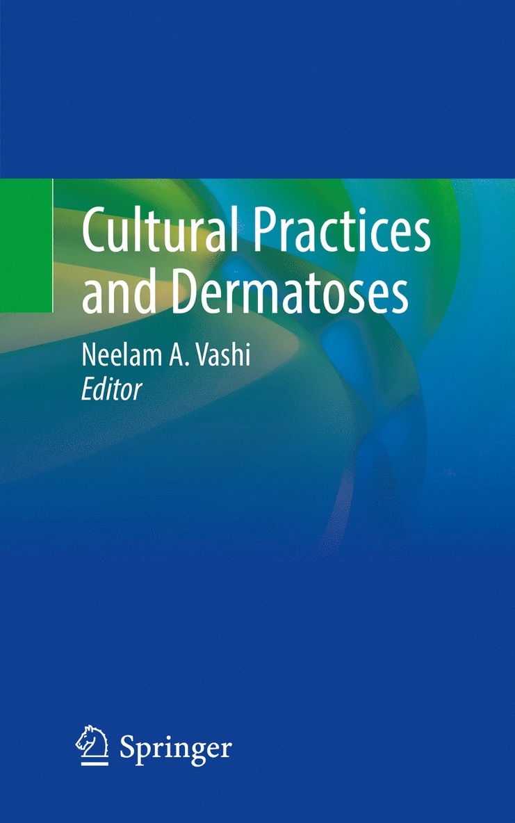 Neelam A. Vashi, Neelam a. Vashi - Cultural Practices and Dermatoses, Häftad