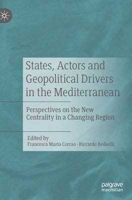 States, Actors and Geopolitical Drivers in the Mediterranean 1