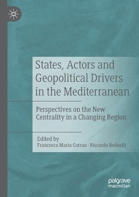 States, Actors and Geopolitical Drivers in the Mediterranean 1