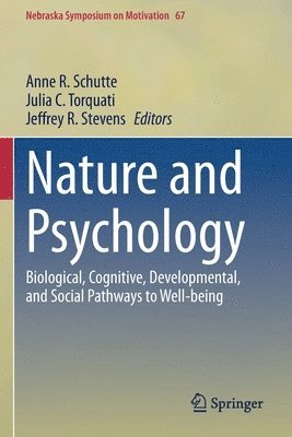 Anne R. Schutte, Julia C. Torquati, Jeffrey R. Stevens - Nature and Psychology, Häftad