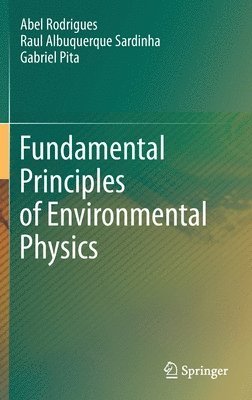 Fundamental Principles of Environmental Physics 1